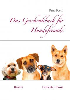 Das Geschenkbuch für Hundefreunde