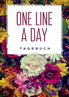 One Line a Day - Das Tagebuch f��r deine wichtigsten Gedanken