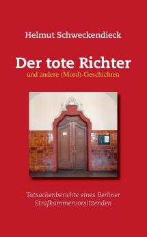 Der tote Richter und andere (Mord)-Geschichten