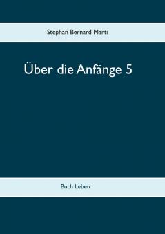 Über die Anfänge 5