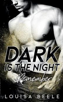Dark is the Night