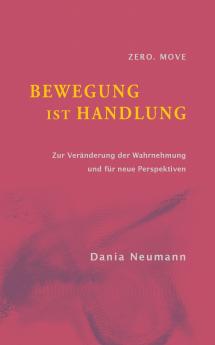 Bewegung ist Handlung