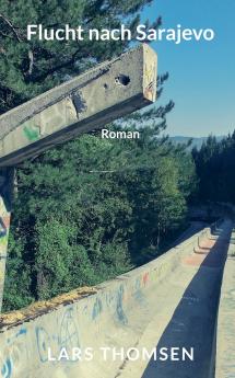 Flucht nach Sarajevo