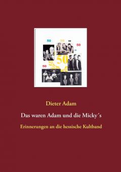 Das waren Adam und die Micky´s
