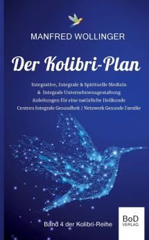 Der Kolibri-Plan 4