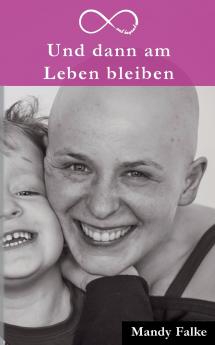 Und dann am Leben bleiben
