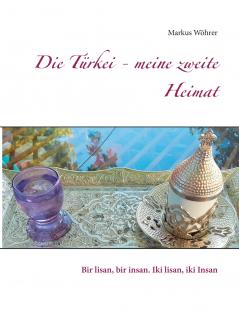 Die Türkei - meine zweite Heimat