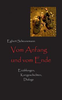Vom Anfang und vom Ende