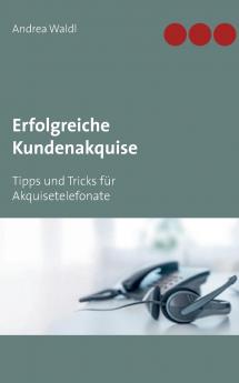 Erfolgreiche Kundenakquise