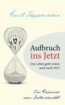 Aufbruch ins Jetzt