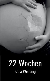 22 Wochen