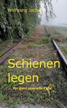 Schienen legen