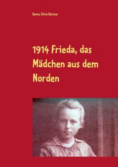 1914 Frieda das Mädchen aus dem Norden