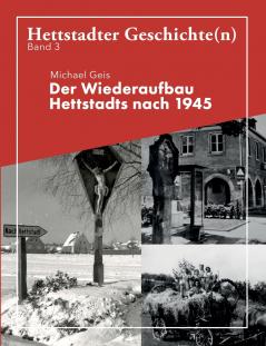 Der Wiederaufbau Hettstadts nach 1945