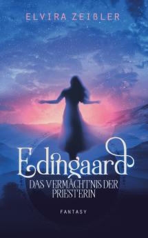 Edingaard 3 - Das Vermächtnis der Priesterin
