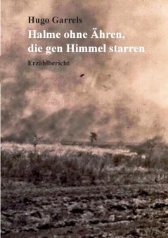Halme ohne Ähren die gen Himmel starren