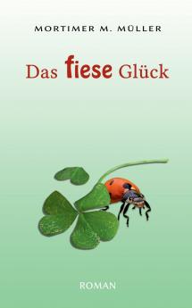 Das fiese Glück