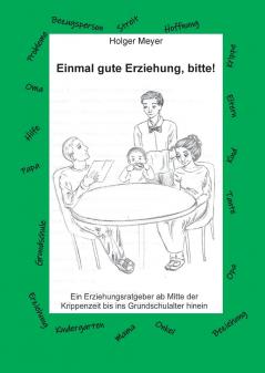Einmal gute Erziehung bitte!