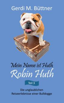Mein Name ist Huth Robin Huth