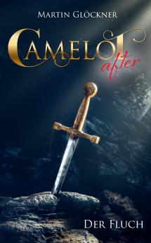 Camelot after