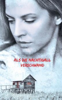 Als die Nachtigall verschwand