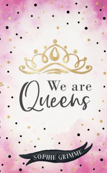 We are Queens
