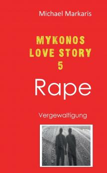 Mykonos Love Story 5 - Rape