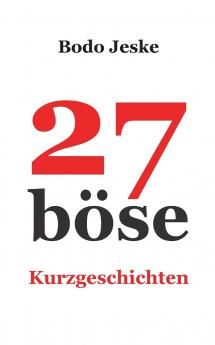 27 b��se Kurzgeschichten