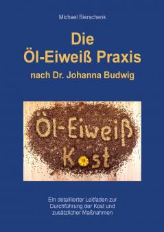 Die Öl-Eiweiß Praxis