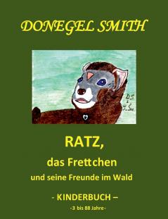 Ratz das Frettchen und seine Freunde im Wald