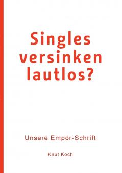 Singles versinken lautlos?