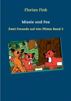 Missie und Fox