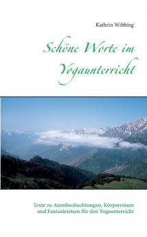 Schöne Worte im Yogaunterricht