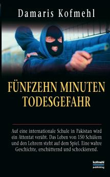 Fünfzehn Minuten Todesgefahr