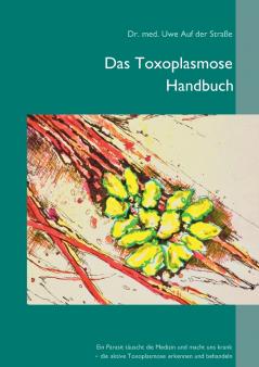 Das Toxoplasmose Handbuch
