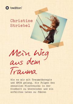 Mein Weg aus dem Trauma