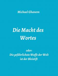 Die Macht des Wortes oder