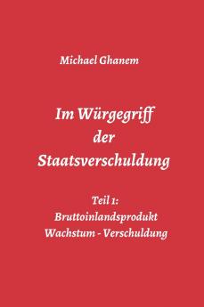 Im Würgegriff der Staatsverschuldung