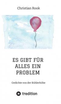 ES GIBT FÜR ALLES EIN PROBLEM