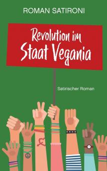 Revolution im Staat Vegania