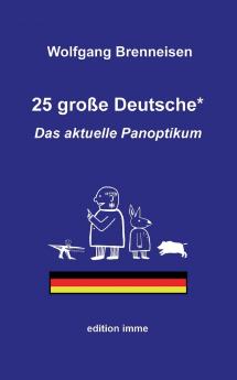 25 große Deutsche*