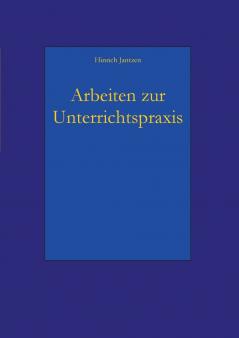 Arbeiten zur Unterrichtspraxis