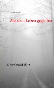 Aus dem Leben gegriffen
