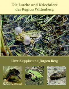 Die Lurche und Kriechtiere der Region Wittenberg