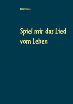 Spiel mir das Lied vom Leben