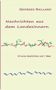 Nachrichten aus dem Landesinnern