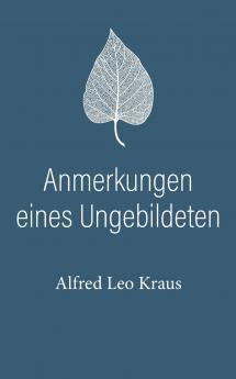 Anmerkungen eines Ungebildeten