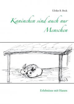 Kaninchen sind auch nur Menschen