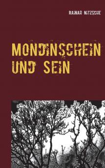 Mondinschein und  Sein