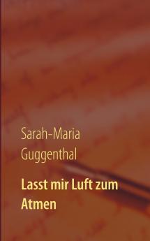 Lasst mir Luft zum Atmen